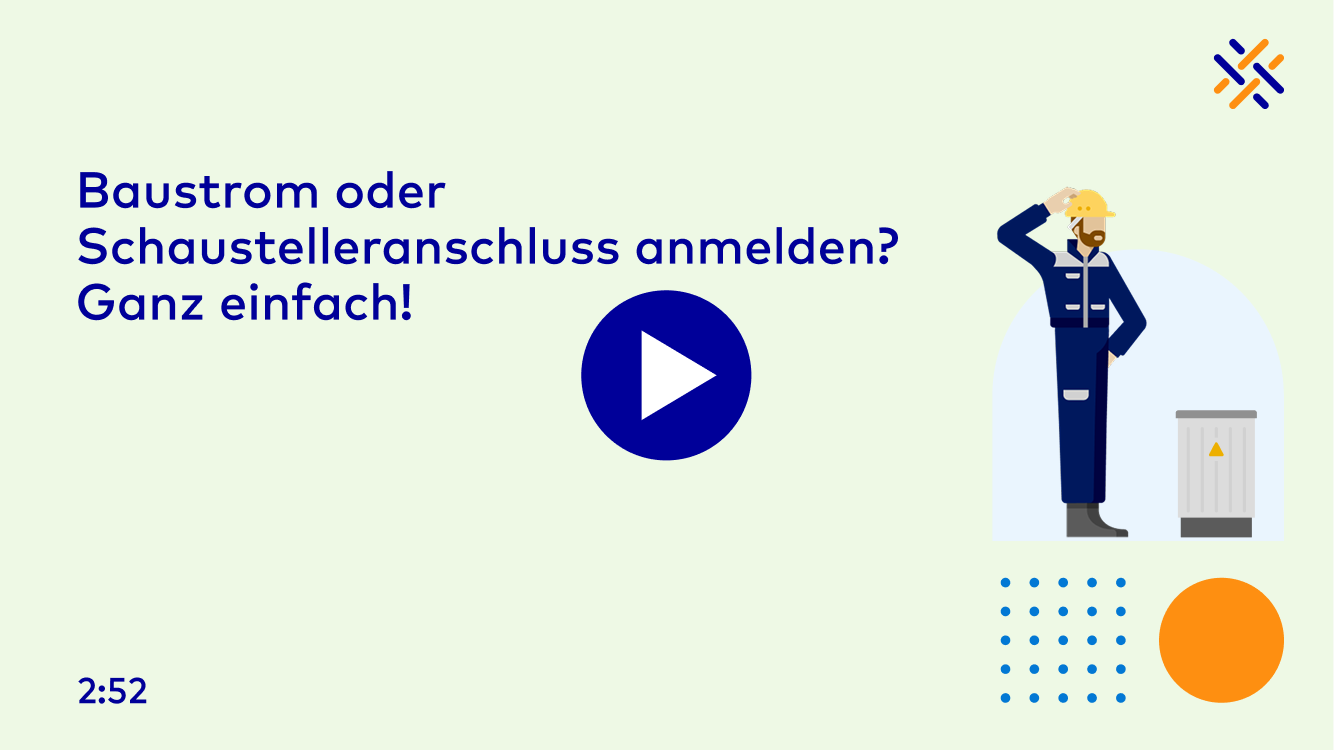 Thumbnail für: Baustrom oder Schaustelleranschluss anmelden